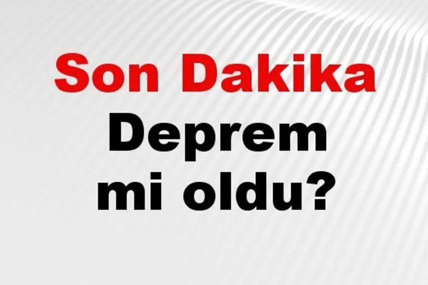 Son dakika İzmir'de deprem mi oldu? Az önce deprem İzmir'de nerede oldu? İzmir deprem Kandilli ve AFAD son depremler listesi 29 Temmuz 2026