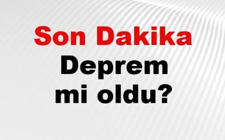 Son dakika deprem mi oldu? Az önce deprem nerede oldu? İstanbul, Ankara, İzmir ve il il AFAD son depremler 18 Ağustos 2026