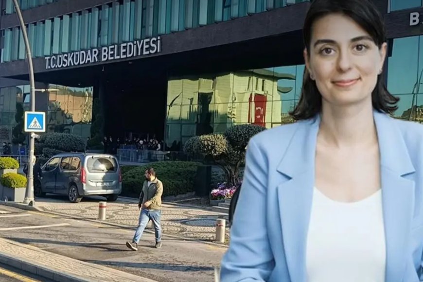 Üsküdar Belediye Başkanı Sinem Dedetaş görevden uzaklaştırıldı