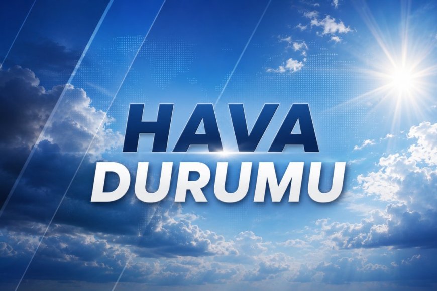 Bugün hava nasıl olacak? İl il hava durumu (03.08.2026)