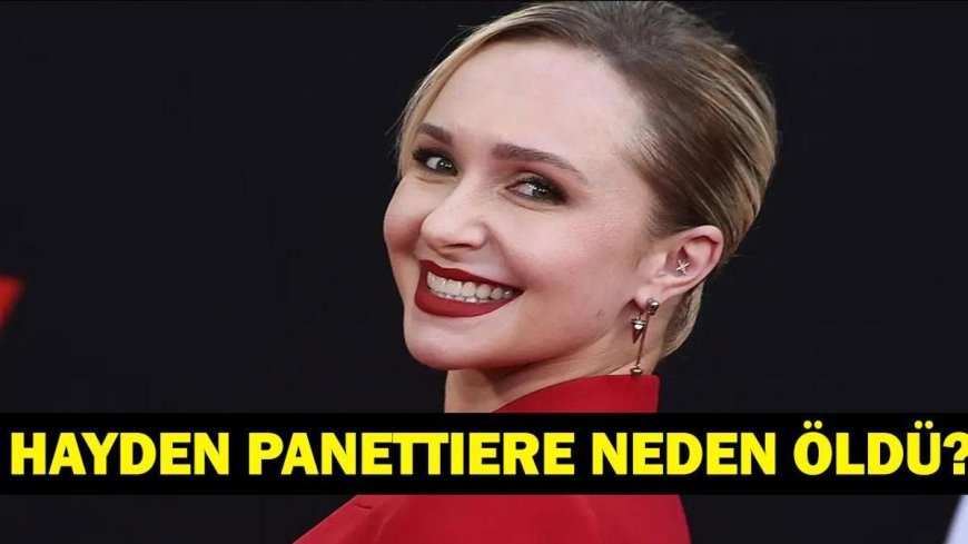 HAYDEN PANETTIERE NEDEN ÖLDÜ? Hayden Panettiere kimdir, kaç yaşında? Hangi filmlerde oynadı? “Heroes”, “Nashville” ve “Scream”in yıldızıydı...