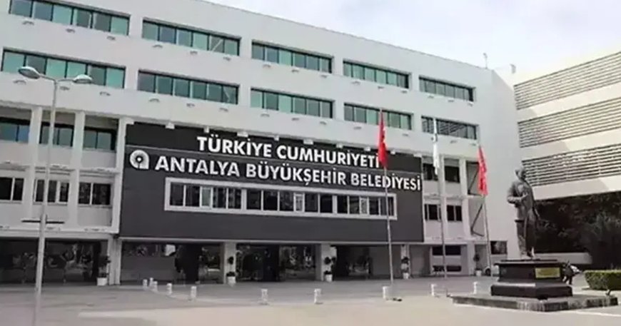Antalya Büyükşehir Belediyesi ihalelerine müfettiş incelemesi
