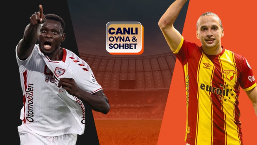 Samsunspor, haftanın kapanış maçında Göztepe'yi konuk edecek! Karşılaşmanın heyecanı canlı sohbet ile Misli'de